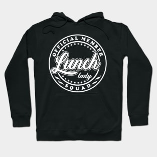 Official Member Lunch Lady Squad Hoodie